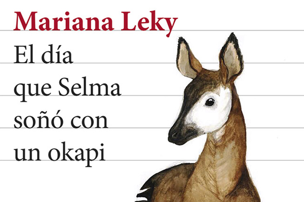 Mariana Leky – El día que Selma soñó con un okapi (Seix Barral, 2019)