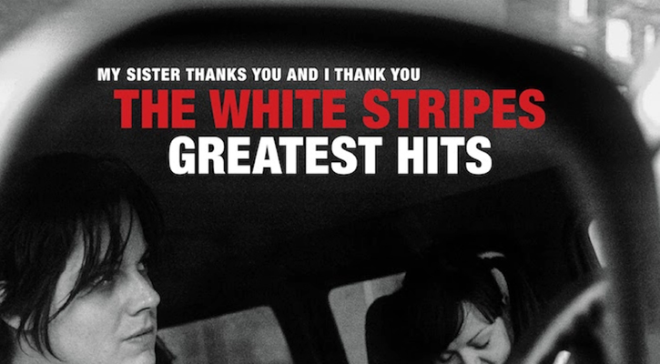 “Greatest Hits”, la primera antología oficial de The White Stripes