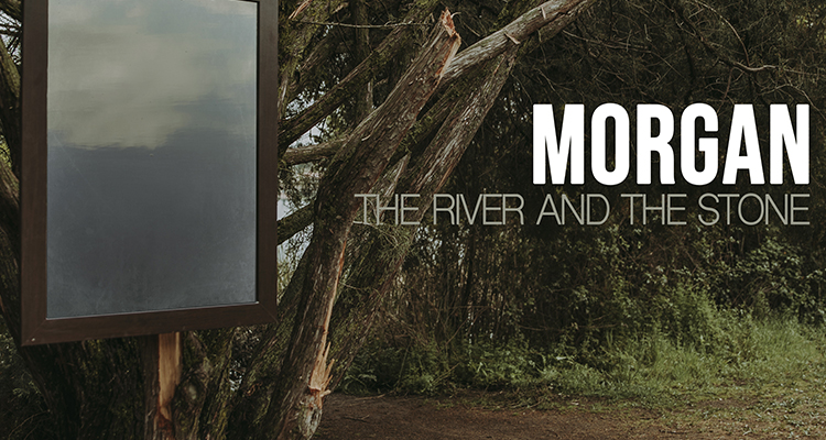 Lo nuevo de Morgan se llama ‘The River and the Stone’